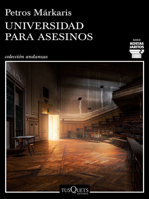 Title details for Universidad para asesinos by Petros Márkaris - Available